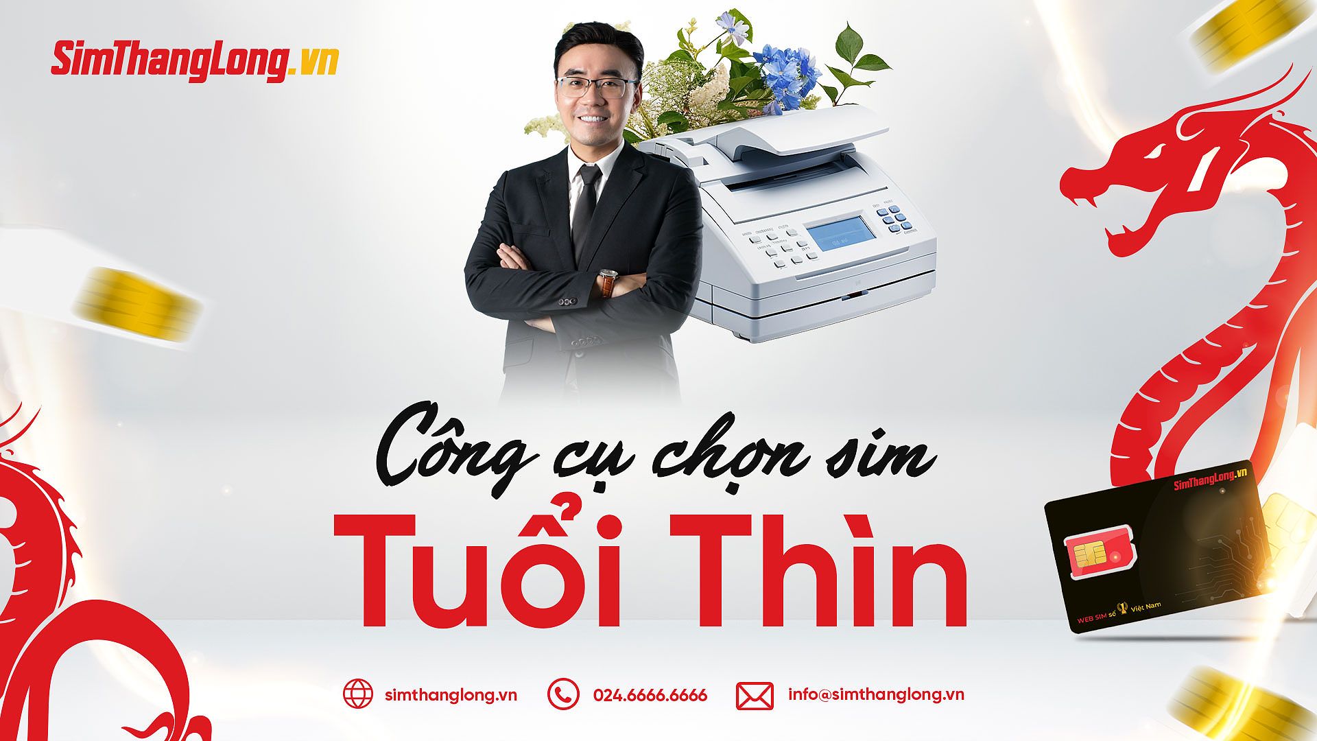 Công cụ chọn sim hợp tuổi Thìn